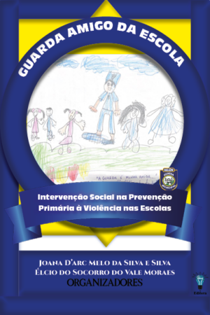 Capa do eBook "Guarda Amigo da Escola: Intervenção Social na Prevenção Primária à Violência nas Escolas", com ilustração de crianças e um guarda.